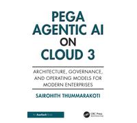 Pega Agentic AI on Cloud 3 : Architecture, Governance, and Operating Models for Modern Enterprises