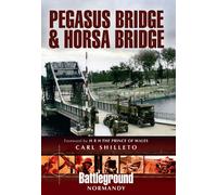 Pegasus Bridge and Merville Battery (Battleground Europe)