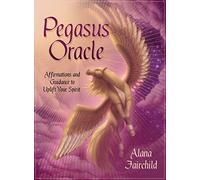 Pegasus Oracle: Affirmations and Guidance to Uplift Your Spirit - 30 cards and 80-page guidebook