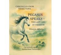Pegasus Speaks - The Last Call of Freedom