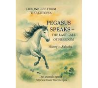 Pegasus Speaks - The Last Call of Freedom