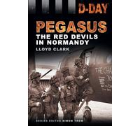Pegasus: The Red Devils in Normandy