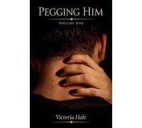 Pegging Him Volume One: 1