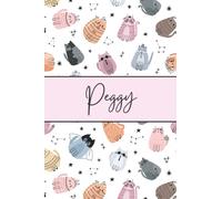 Peggy Cat Notebook: Cute Cat Notebook - Funny Crazy Cat Pattern For Cat Lovers - Pink Lined Journal - Peggy Name Diary