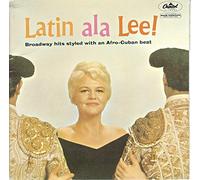Peggy Lee - Latin Ala Lee + Ole A La Lee