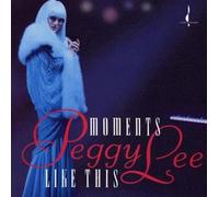 Peggy Lee - Moments Like This