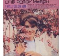 PEGGY MARCH - I WILL FOLLOW HIM