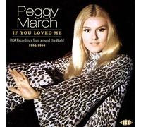Peggy March If You Loved Me: RCA Recordings from Around the World 1963-1969 (CD)