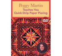 Peggy Martin Teaches You Quick-Strip Paper Piecing [DVD] [NTSC]