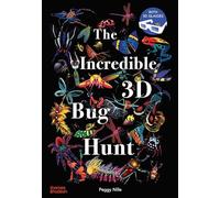 Peggy Nille - Incredible 3D Bug Hunt - New Hardback - V245z