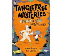 Peggy & Stu Investigate!: Book 1 (Tangletree Mysteries)