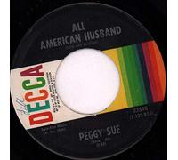 PEGGY SUE - i'm leaving the bottle and you / all american husband