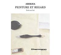 Peinture et regard: Écrits sur l'art, 1965-2009 (HR.SAVOIR ARTS)