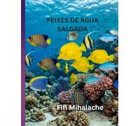 PEIXES DE ÁGUA SALGADA: Para crianças com idades entre 8 e 12 anos