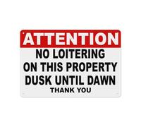 peiyeety Attention No Loitering On This Property Dusk Until Dawn Warning Tin Sign 8 x 12 Inch