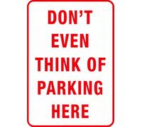 peiyeety Don’t Even Think of Parking Here Tin Sign 12x8 Inch, Metal Warning Parking Sign with Red Bold Lettering, Funny Novelty Wall Decor for Garage, Driveway, Home, Office, Gift Idea