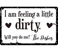 peiyeety I Am Feeling A Little Dirty Will You Do Me Love Dishes Funny Kitchen Decor Sign For Decorative Kitchen Sign Funny Dish Sign New Home Gifts Wall Decor Gift For Women Men 8x12 Inch