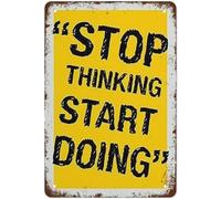 peiyeety Motivational Aluminum Sign - Stop Thinking Start Doing | Home, Office, Gym Decor | Action-Oriented Gift 6x8 Inch