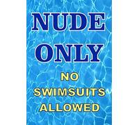 peiyeety Nude Only No Swimsuits Allowed Tin Sign 12x8 Inch, Funny Pool Rule Metal Wall Decor, Blue Water Background Vintage-Style Plaque for Backyard Pool, Hot Tub, Patio Bar, Bathroom, Gift Idea