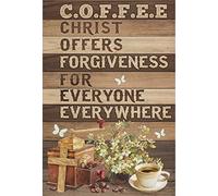 peiyeety Rustic Retro Metal Tin Sign Coffee Christ Offers Forgiveness for Everyone Everywhere Jesus Wall Poster Plaque Bathroom Restaurant Garage Family Bedroom Gift Decoration 8x12 Inch