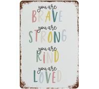 peiyeety Tin Sign You are Brave Strong Kind Loved Positive Quote Sunshine Nursery Decor Boho Neutral Summer Rustic Decor for Toddler Room Apartment Living Room Dorm Home Bedroom Bathroom 8x12 inch