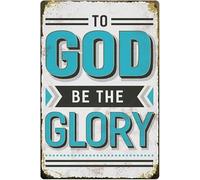 peiyeety To God Be The Glory-In Chic Tin Sign Art Wall Vintage Retro Decor Unique Artistic Tinplate Plaque Practical Decorative Gifts for Family 8x12 Inch