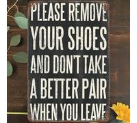 peiyeety Vintage Metal Tin Sign Please Remove Your Shoes and Don't Take A Batter Pair When You Leave Poster for Home, Living Room, Bedroom, Office, Hotel, Cafe Pub Retro Sign 8X12 Inch