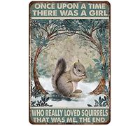 peiyeety Vintage Squirrel Once Upon A Time There was A Girl Who Really Loved Squirrels Country Poster Metal Aluminium Tin Sign 8x6 Inch Wall Decor