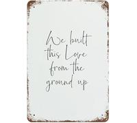 peiyeety We Built This Love from The Ground Up Classics Tin sign Vintage Wall Art for Cozy Decor for kitchen Cafe living Room Farmhouse Restaurant Chic Plaque Decorative 8x12 Inch