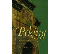 Peking : Temples and City Life, 1400-1900