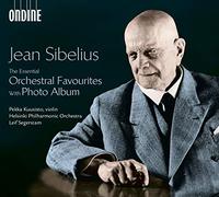 Pekka Kuusisto - Jean Sibelius: The Essential Orchestral Favourites With Photo...