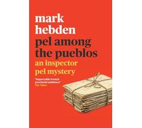 Pel Among the Pueblos: 10 (The Inspector Pel Mystery series)