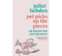 Pel Picks Up the Pieces (An Inspector Pel Mystery)