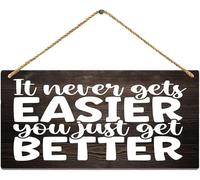 PELABE Hanging Wall Sign Wooden Wall Art Decor It Never Gets Easier You Just Get Better Sign Hanging Wood Home Decor Decorations Wooden Decorative House Farmhouse 8X12 Inch