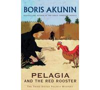 Pelagia and the Red Rooster: The Third Sister Pelagia Mystery