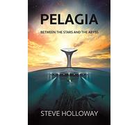Pelagia: Between the Stars and the Abyss