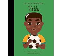 Pele: Volume 46 (Little People, BIG DREAMS)