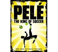 Pelé: The King of Soccer
