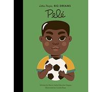 Pele: Volume 46 (Little People, BIG DREAMS)