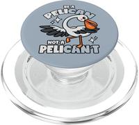 Pelican Pun Motivational Saying PopSockets PopGrip for MagSafe