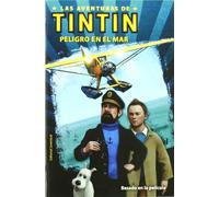 Peligro En El Mar (Las aventuras de Tintin / The Adventures of Tintin)