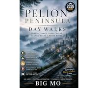 Pelion Peninsula Day Walks: Coastal Trails, Forest Paths, Village Walks & Route Notes