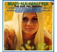 Pell, Dave - Mah-Na-Mah-Na