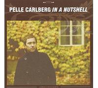 Pelle Carlberg - In A Nutshell [CD]