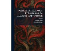 Pelléas Et Mélisande Et Intérieur Pa Maurice Maeterlinck