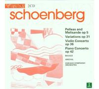Pelleas & Melisande / Variations / Violin Cto by Schoenberg