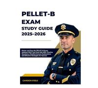 PELLET-B EXAM STUDY GUIDE 2025-2026: Master and Pass the PELLET-B Exam: Updated 2025 Test Prep with 600+ Practice Questions, Detailed Answer Explanations and Effective Strategies for Success