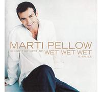 Pellow, Marti - Marti Pellow Sings The Hits Of Wet Wet Wet & Smile