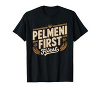 Pelmeni First Coffee Second Russian Morning Food Routine T-Shirt