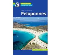Peloponnes Reiseführer Michael Müller Verlag: Individuell reisen mit vielen praktischen Tipps.